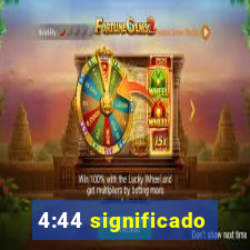 4:44 significado